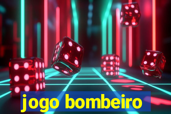 jogo bombeiro